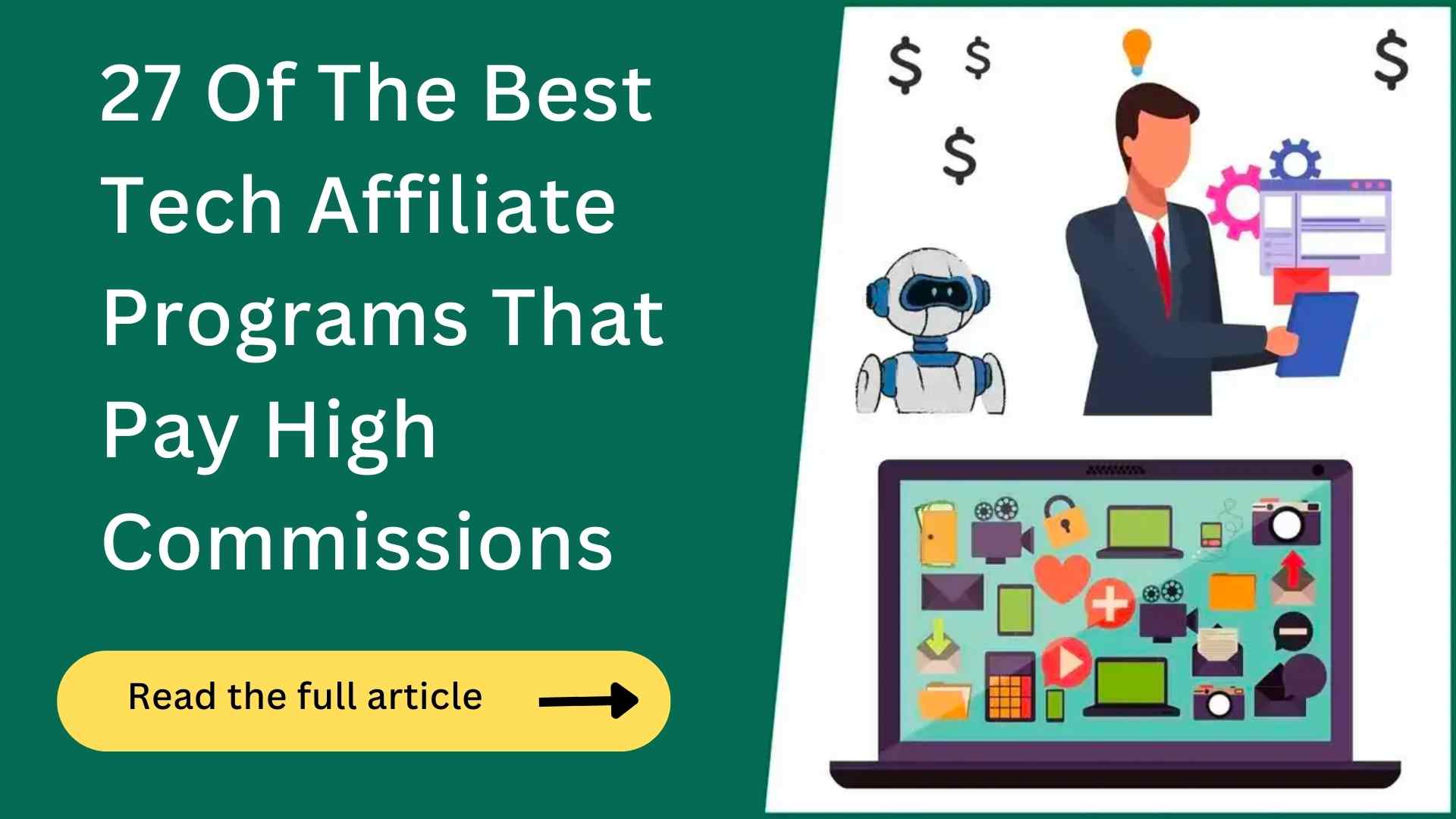 27 Best Tech Affiliate Programs (Crazy Commissions!)