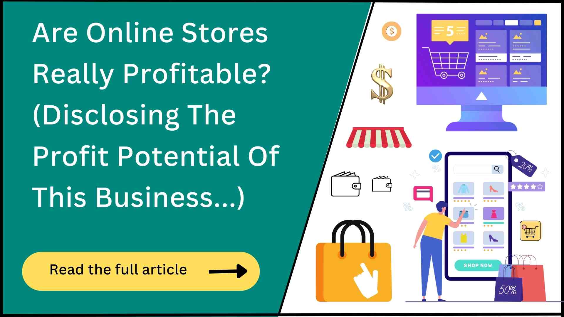 Are Online Stores Profitable? (Disclosing The Potential)